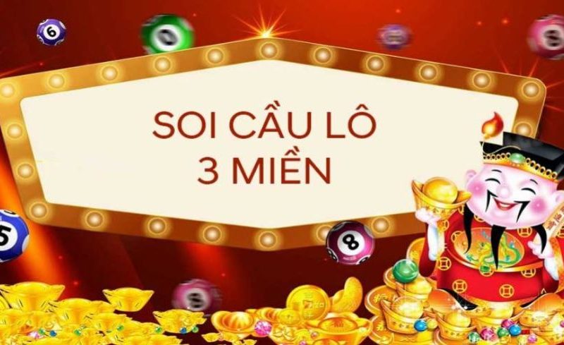 Bí quyết soi cầu lô chuẩn 3 miền chính xác 